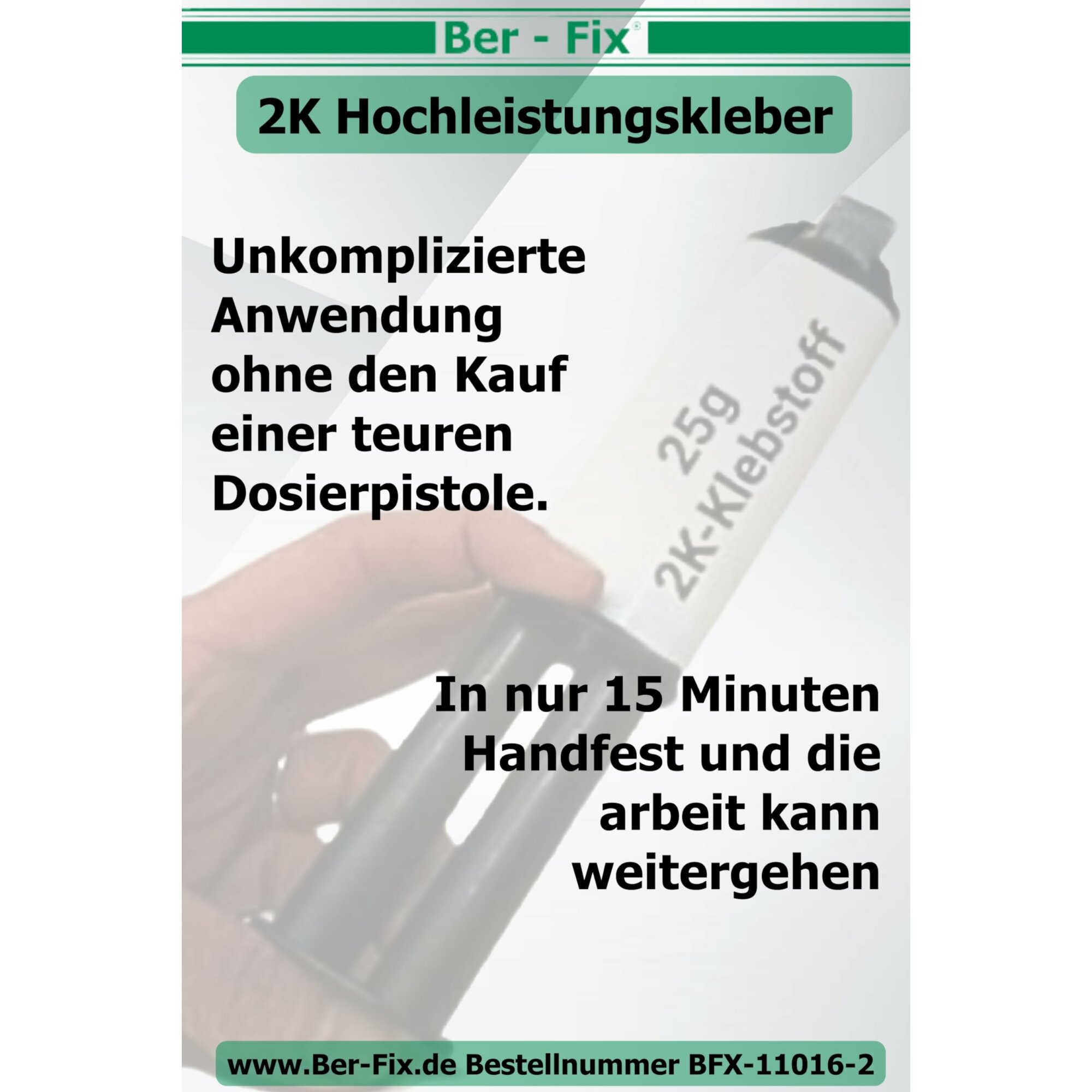 Ber-Fix® 2K-Hochleistungskleber 25g 3 Min. inklusive 6 Düsen